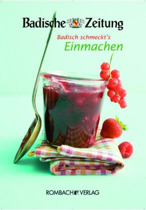 Badisch schmeckt's - Einmachen