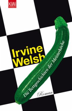 Die Bettgeschichten der Meisterköche - Welsh, Irvine