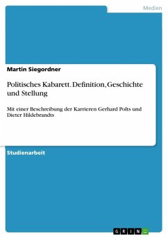 Politisches Kabarett. Definition, Geschichte und Stellung - Siegordner, Martin