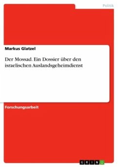 Cover Der Mossad. Ein Dossier über den israelischen Auslandsgeheimdienst