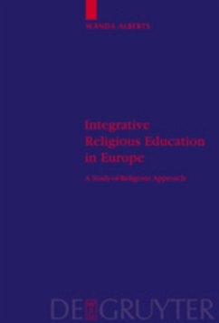 Integrative Religious Education in Europe - Alberts, Wanda