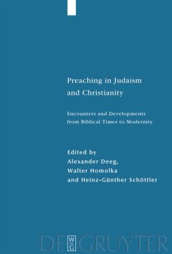 Preaching in Judaism and Christianity - Deeg, Alexander / Homolka, Walter / Schöttler, Heinz-Günther (Hrsg.)