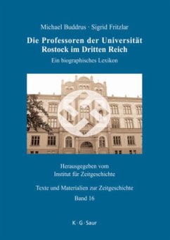 Die Professoren der Universität Rostock im Dritten Reich - Buddrus, Michael;Fritzlar, Sigrid
