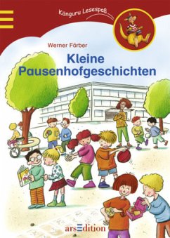 Kleine Pausenhofgeschichten - Färber, Werner