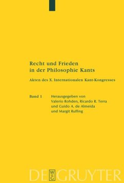 Recht und Frieden in der Philosophie Kants - Rohden, Valerio / Terra, Ricardo R. / Almeida, Guido A. de / Ruffing, Margit (Hrsg.). Unter Mitarbeit von Kant-Gesellschaft e.V.