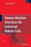 Human-Machine Interfaces for Industrial Robotic Cells