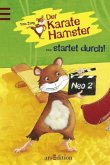 Der Karatehamster . . . startet durch