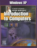 Windows XP: A Tutorial to Accompany Peter Norton's Introduction to Computers [With CDROM]