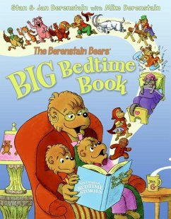 The Berenstain Bears' Big Bedtime Book - Berenstain, Jan; Berenstain, Stan; Berenstain, Mike