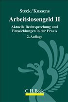 Arbeitslosengeld II - Steck, Brigitte / Kossens, Michael (Hrsg.)