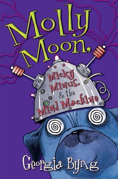 Molly Moon, Micky Minus, & the Mind Machine - Byng, Georgia