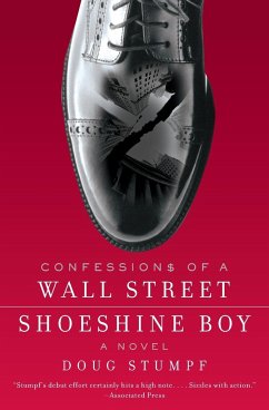 Confessions of a Wall Street Shoeshine Boy - Stumpf, Doug