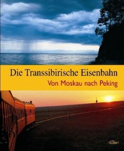 Die Transsibirische Eisenbahn - Hahnemann, Kathleen