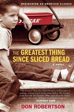 The Greatest Thing Since Sliced Bread - Robertson, Don