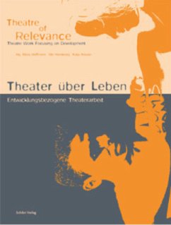 Theater über Leben /Theatre of Relevance - Klundt, Michael;Griefahn, Monika;Matzke, Frank;Handwerg, Ute