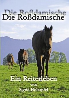 Die Roßdamische - Holzapfel, Sigrid