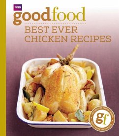 Good Food: Best Ever Chicken Recipes - Good Food Guides