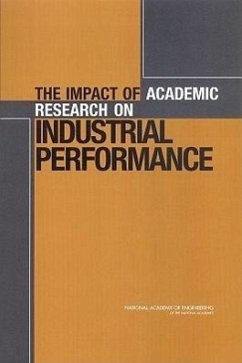 The Impact of Academic Research on Industrial Performance - National Academy Of Engineering; Committee on the Impact of Academic Research on Industrial Performance