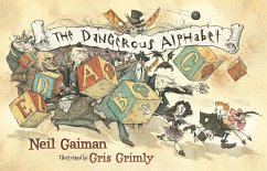 The Dangerous Alphabet - Gaiman, Neil