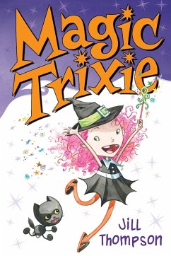 Magic Trixie - Thompson, Jill