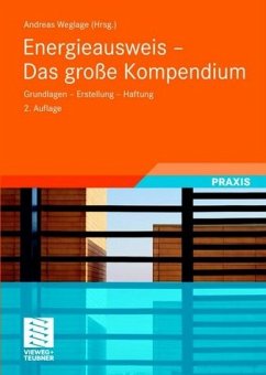 Energieausweis - Das große Kompendium - Weglage, Andreas / Gramlich, Thomas / Pauls, Bernd / Pauls, Stefan / Schmelich, Ralf / Pawliczek, Iris