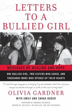 Letters to a Bullied Girl - Gardner, Olivia; Buder, Emily; Buder, Sarah