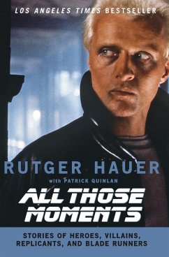 All Those Moments - Hauer, Rutger; Quinlan, Patrick