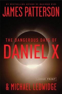 The Dangerous Days of Daniel X - Patterson, James