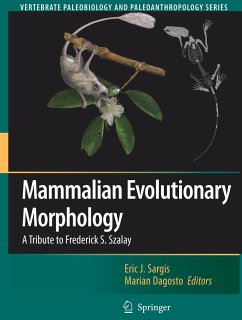 Mammalian Evolutionary Morphology - Sargis, Eric J. / Dagosto, Marian (eds.)