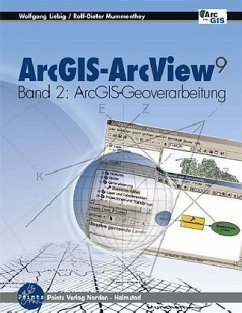 ArcGIS-ArcView 9 - Liebig, Wolfgang; Mummenthey, Rolf-Dieter