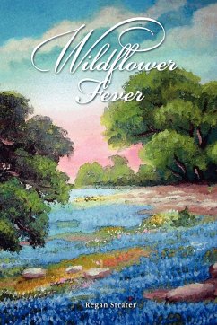 Wildflower Fever - Strater, Regan