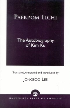 Paekpom Ilchi: The Autobiography of Kim Ku - Lee, Jongsoo