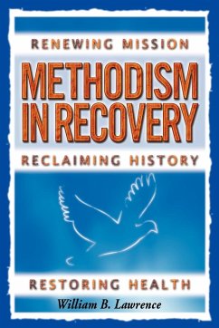 Methodism in Recovery - Lawrence, William B.