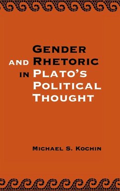 Gender and Rhetoric in Plato's Political Thought - Kochin, Michael S.