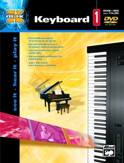 Alfred's Max Keyboard, Bk 1: See It * Hear It * Play It, Book & DVD [With DVD] - Gunod, Nathaniel; Rosser, Amy