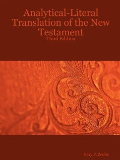 Analytical-Literal Translation of the New Testament - Zeolla, Gary F.