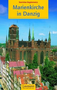 Die Marienkirche in Danzig - Bogdanowicz, Stanislaw Die Marienkirche in Danzig - Bogdanowicz, Stanislaw