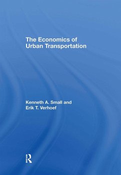 The Economics of Urban Transportation - Small, Kenneth A; Verhoef, Erik T