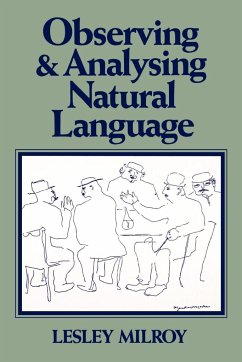 Observing and Analysing Natural Language - Milroy, Lesley