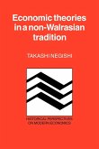 Economic Theories in a Non-Walrasian Tradition
