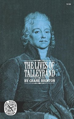 The Lives of Tallyrand - Brinton, Crane