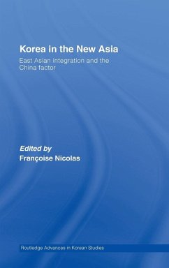 Korea in the New Asia - Francoise, Nicolas (ed.)