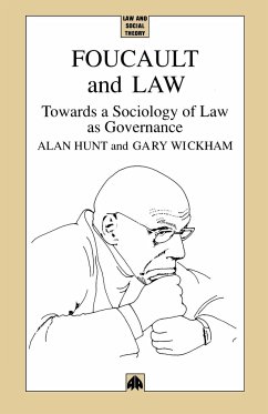 Foucault And Law - Hunt, Alan; Wickham, Gary