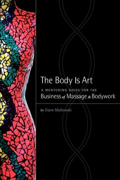 The Body Is Art - Matkowski, Diane R.