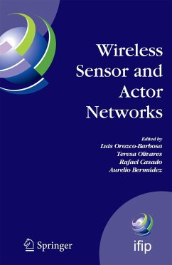 Wireless Sensor and Actor Networks - Orozco-Barbosa, Luis / Olivares, Teresa / Casado, Rafael / Bermúdez, Aurelio (eds.)