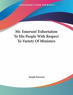 Mr. Emerson' Exhortation To His People With Respect To Variety Of Ministers