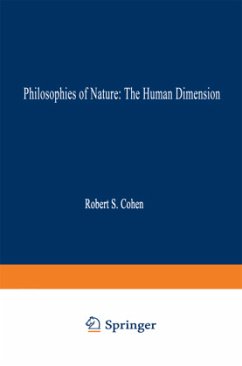 Philosophies of Nature: The Human Dimension - Cohen, R.S. / Tauber, A.I. (Hgg.)