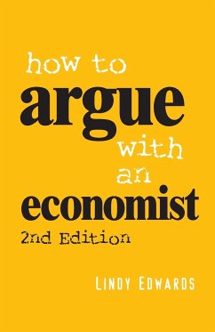 How to Argue with an Economist - Edwards, Lindy