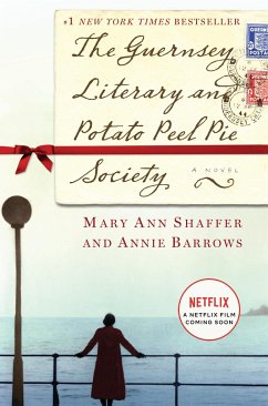The Guernsey Literary and Potato Peel Pie Society - Shaffer, Mary Ann; Barrows, Annie