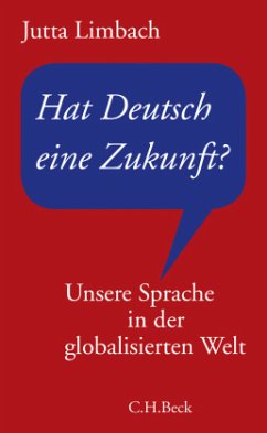 Hat Deutsch eine Zukunft? - Limbach, Jutta